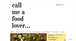 Desktop Screenshot of callmeafoodlover.com